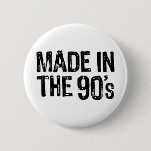 Hergestellt in den 90er Jahren Button