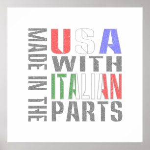 Hergestellt in den USA mit italienischen Teilen Poster