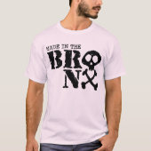 hergestellt in der Bronx T-Shirt (Vorderseite)