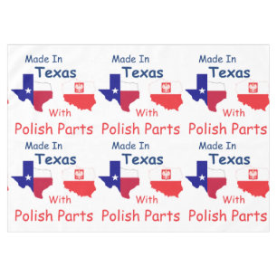 hergestellt in Texas mit polnischen Teilen Tischdecke