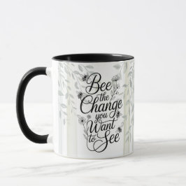 Heritage Bee Die Veränderung, Die Du Siehst Tasse