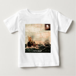 Herman Melville Call Me Ishmael Quote Baby T-shirt