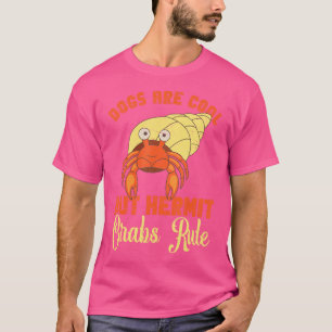 Hermit Crab Food Crab Eigentümer Hermie Lover Herm T-Shirt