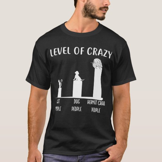 Hermit Crab Level Crazy Hermit Crab T-Shirt (Vorderseite)
