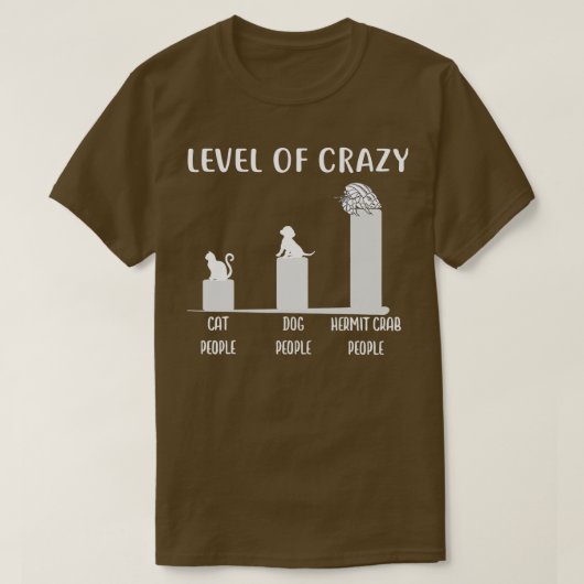 Hermit Crab Level of Crazy Hermit Crab T-Shirt (Design vorne)