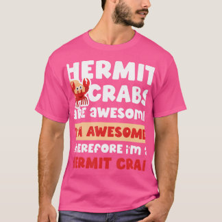 Hermit Crab Lover Shirt Ocean Animal Pet Hermit Cr