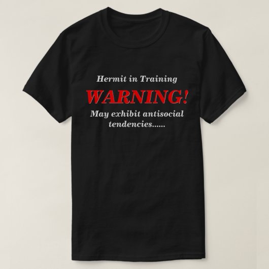 Hermit in der Ausbildung antisoziales DK T-Shirt (Design vorne)