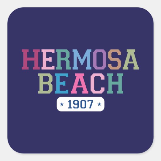 Hermosa Beach 1907 Quadratischer Aufkleber (Vorderseite)