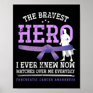 Hero Brave Cancer Warrior Gift Pankreas Krebs A Poster