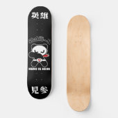 HERO IST HIER SKATEBOARD (Vorderseite)