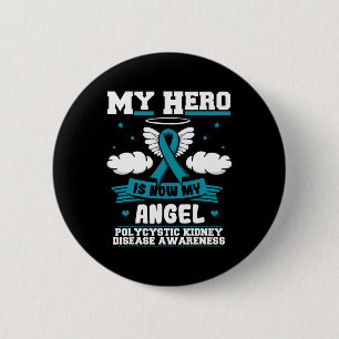Hero ist jetzt meine Engel-Polyzystische Nierenerk Button