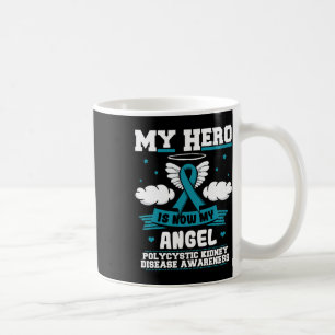 Hero ist jetzt meine Engel-Polyzystische Nierenerk Kaffeetasse