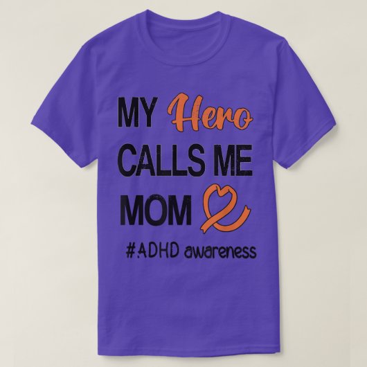 Hero nennt mich Mama Aufmerksamkeitsdefizit ADHD T-Shirt (Design vorne)