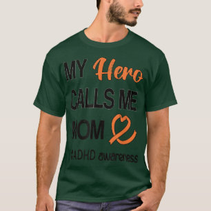 Hero nennt mich Mama Aufmerksamkeitsdefizit ADHD T-Shirt