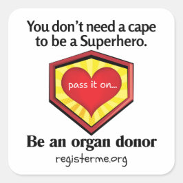 Hero Organ Donor Awareness Quadratischer Aufkleber