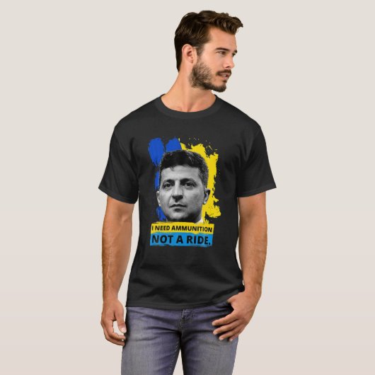 Hero Volodymyr Zelensky I Need Ammuniti0n kein Ri T-Shirt (Vorne ganz)