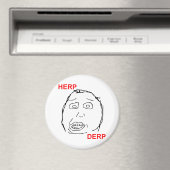 Herp Derp Herp Derping Magnet (In Situ (Geschirrspüler))