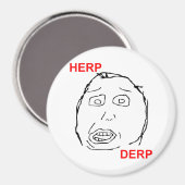 Herp Derp Herp Derping Magnet (Vorderseite/Rückseite)