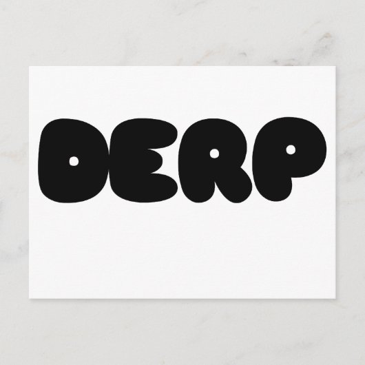 Herp Derp Postkarte (Vorderseite)