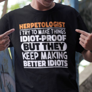 Herpetologe Ich versuche Dinge zu machen Lustige S T-Shirt