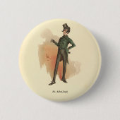 Herr Alfred Jingle von The Pickwick Papers Button (Vorderseite)