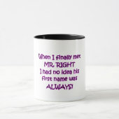 Herr Always Right Tasse (Zentrum)