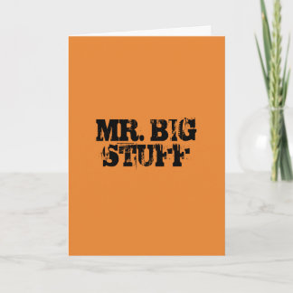 HERR BIG STUFF CARD KARTE