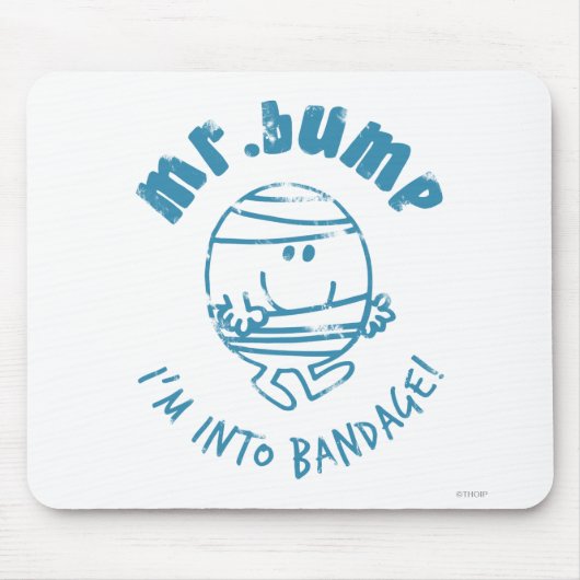 Herr Bump | Ich bin in Verband Mousepad (Vorne)