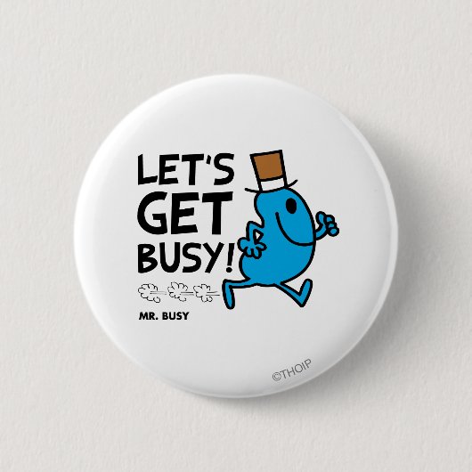 Herr Busy | Lass uns loslegen Schwarzer Text Button (Vorderseite)