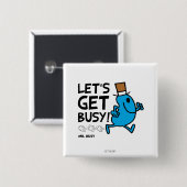 Herr Busy | Lass uns loslegen Schwarzer Text Button (Vorne & Hinten)