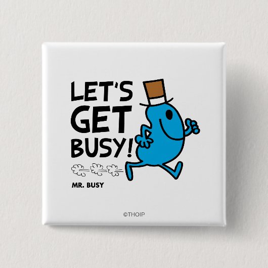 Herr Busy | Lass uns loslegen Schwarzer Text Button (Vorderseite)