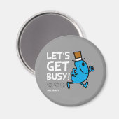 Herr Busy | Lasst uns den weißen Text besetzen Magnet (Vorderseite/Rückseite)