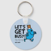 Herr Busy | Lasst uns schwarzen Text besetzen Schlüsselanhänger (Vorderseite)