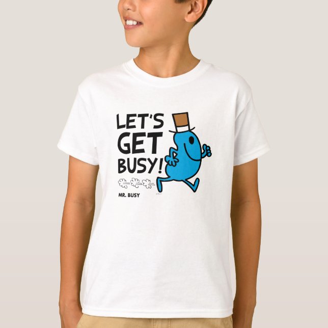 Herr Busy | Lasst uns schwarzen Text besetzen T-Shirt (Vorderseite)