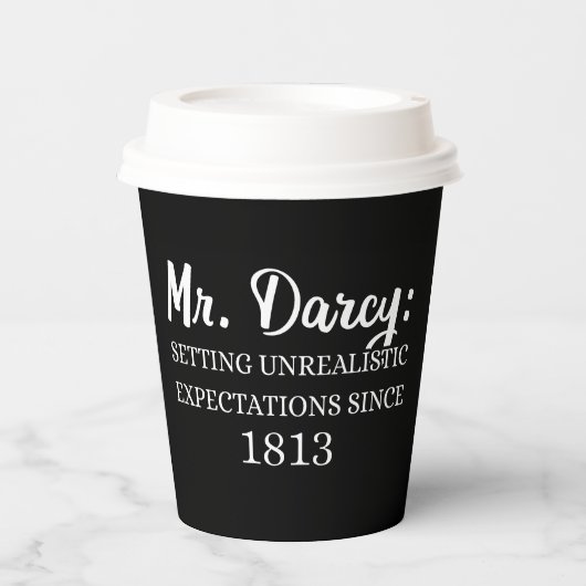 Herr Darcy: Unrealistische Erwartungen seit 1813 I Pappbecher (Vorderseite)
