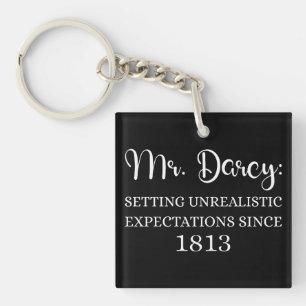 Herr Darcy: Unrealistische Erwartungen seit 1813 I Schlüsselanhänger