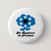 Herr Daydream for President Button (Vorderseite)