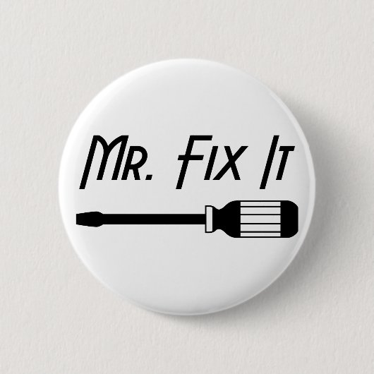 Herr Fix It Button (Vorderseite)