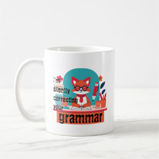 HERR FOX "Ich korrigiere Ihre Grammatik stillschwe Kaffeetasse
