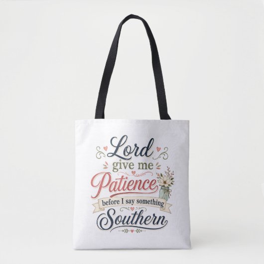 Herr gib mir Geduld ..... Tasche (Vorderseite)