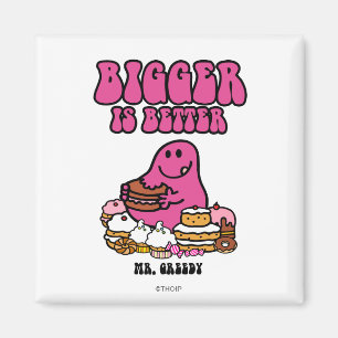 Herr Gierig Größer ist besser Magnet