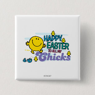 Herr Glücklich Frohe Ostern an all meine Küken Button