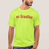 Herr Greatbar T-Shirt (Vorderseite)