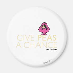 Herr Greedy Gib Erbsen eine Chance Magnet