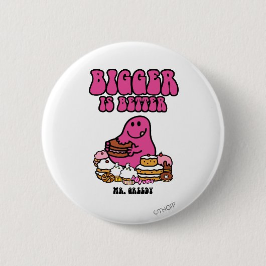 Herr Greedy | Größere ist besser Button (Vorderseite)