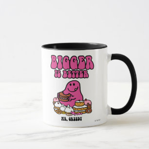 Herr Greedy   Größere ist besser Tasse