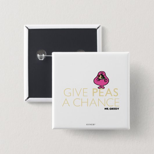 Herr Greedy | Peas A Chance Button (Vorne & Hinten)