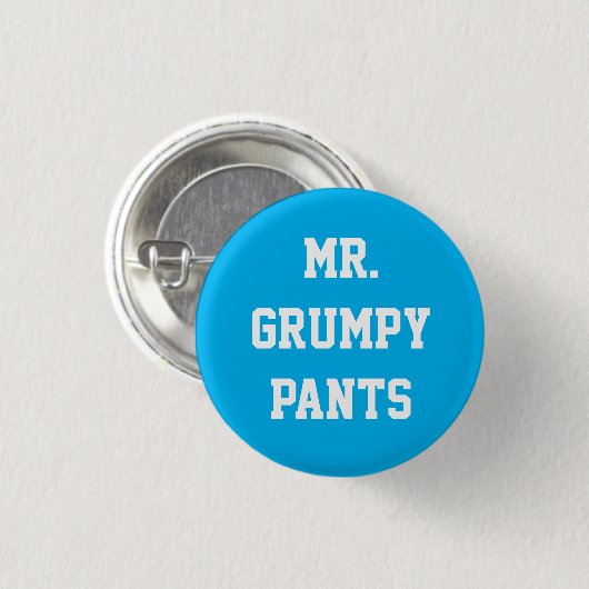 Herr Grumpy Pants Button (Vorne & Hinten)