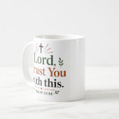 Herr, ich vertraue dir dieses moderne christliche  kaffeetasse (Vorderseite Links)