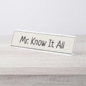 Herr Know It All Schreibtischnamensplakette (Vorderseite )
